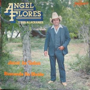 Angel Flores - Buscando Olvido