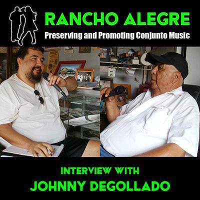 Rancho Alegre Interview - Johnny Degollado
